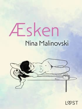 Æsken - erotisk novelle af Nina Malinovski