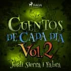 Cuentos de cada día Vol. 2 af Jordi Sierra i Fabra