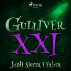 Gulliver XXI af Jordi Sierra i Fabra