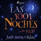 Las 1001 noches... o casi af Jordi Sierra i Fabra