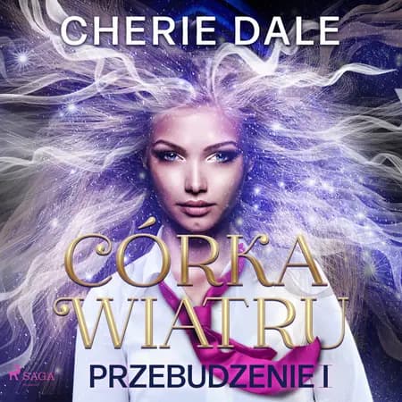 Córka wiatru. Przebudzenie 1 af Cherie Dale