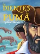 Los dientes del Puma af Enrique Dueñas