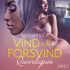 Queerlequin: Vind eller forsvind af Noam Frick
