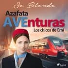 Azafata AVEnturas. Los chicos de Emi af So Blonde