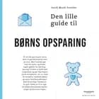 Den lille guide til børns opsparing