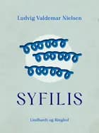 Syfilis af Ludvig Valdemar Nielsen
