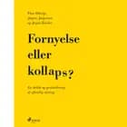 Fornyelse eller kollaps? af Finn Østrup, Jesper Zwisler og Jørgen Jørgensen