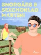 Snorgärs & sexchoklad Martin!