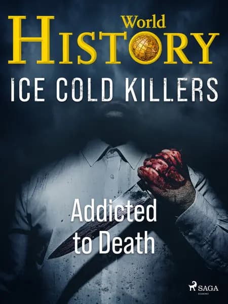 Addicted to Death af World History
