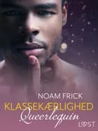 Queerlequin: Klassekærlighed af Noam Frick