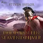 Dood van een slavendrijver af Steven Saylor