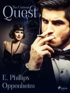 The Curious Quest af Edward Phillips Oppenheimer