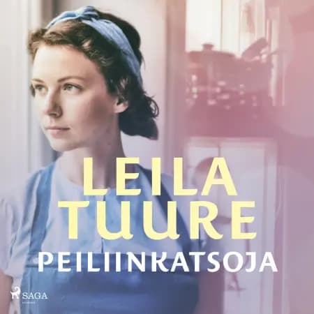 Peiliinkatsoja af Leila Tuure