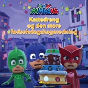 Pyjamasheltene - Kattedreng og den store fødselsdagskageredning af eOne