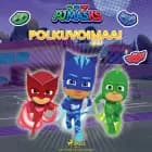 Pyjamasankarit - Polkuvoimaa! af eOne