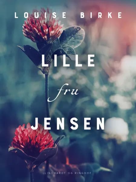 Lille fru Jensen af Louise Birke