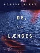 De, som længes af Louise Birke