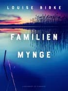 Familien Mynge af Louise Birke