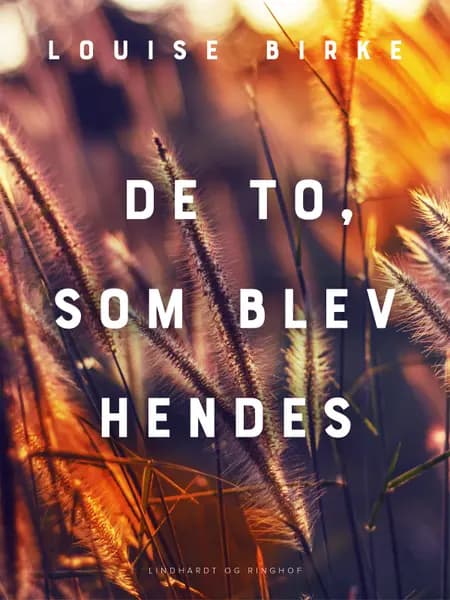 De to, som blev hendes af Louise Birke
