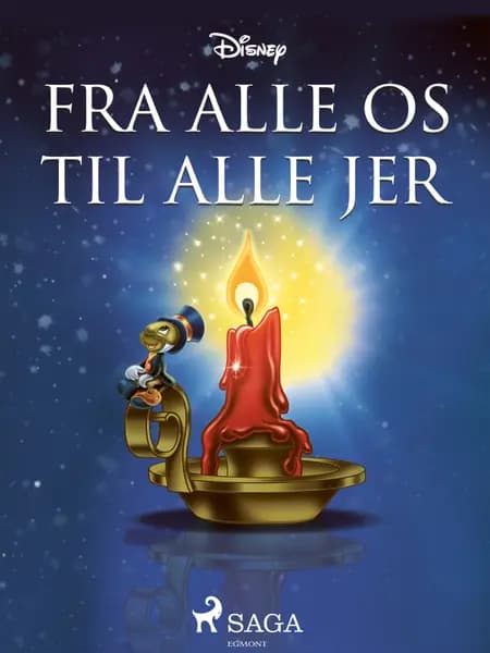 Fra alle os til alle jer - Historierne fra Disneys juleshow af Disney