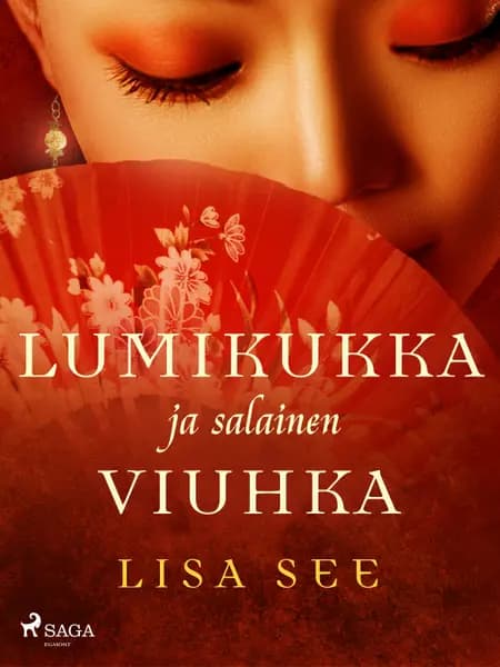 Lumikukka ja salainen viuhka af Lisa See