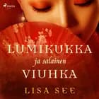 Lumikukka ja salainen viuhka af Lisa See