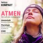 Spektrum Kompakt: Atmen - Von Luft und Lebensenergie af Spektrum Kompakt