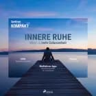 Spektrum Kompakt: Innere Ruhe - Wege zu mehr Gelassenheit af Spektrum Kompakt