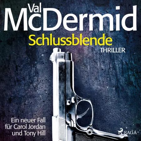 Schlussblende - Ein Fall für Carol Jordan und Tony Hill 2 af Val McDermid