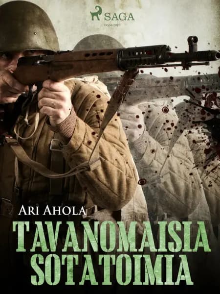 Tavanomaisia sotatoimia af Ari Ahola