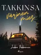 Takkinsa värinen mies af Jukka Pakkanen