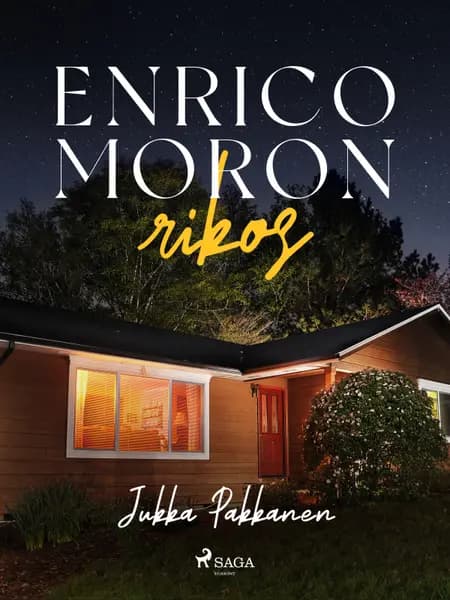 Enrico Moron rikos af Jukka Pakkanen