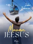 Muuan Jeesus af Jukka Pakkanen