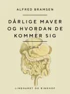 Dårlige maver og hvordan de kommer sig