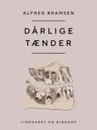 Dårlige tænder af Alfred Bramsen
