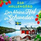 Der kleine Hof in Schweden af Åsa Hallengård