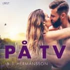 På TV - erotisk novell af B. J. Hermansson