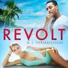 Revolt - Erotisk novell af B. J. Hermansson