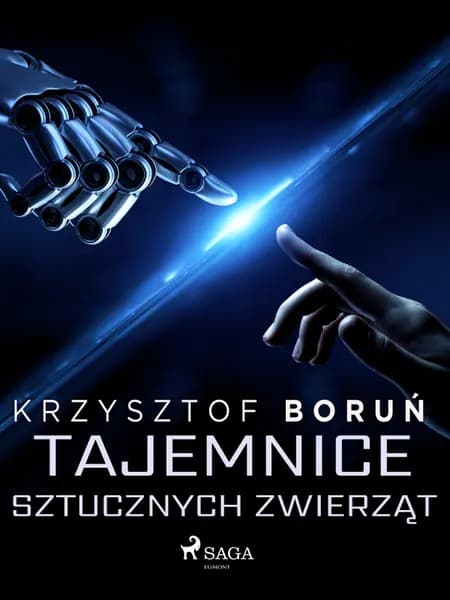 Tajemnice sztucznych zwierząt af Krzysztof Boruń
