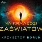 Na krawędzi zaświatów af Krzysztof Boruń