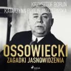 Ossowiecki - zagadki jasnowidzenia af Katarzyna Boruń-Jagodzińska og Krzysztof Boruń