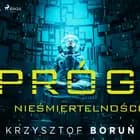 Próg nieśmiertelności af Krzysztof Boruń