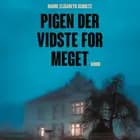 Pigen der vidste for meget af Hanne Elisabeth Schultz