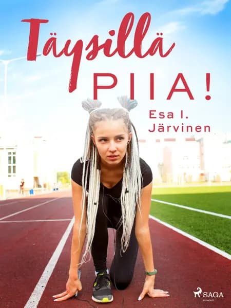 Täysillä Piia! af Esa I. Järvinen