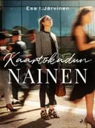 Kaartokadun nainen af Esa I. Järvinen