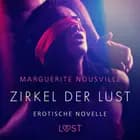 Zirkel der Lust - Erotische Novelle