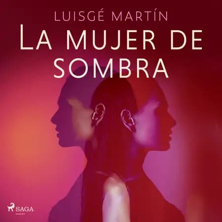 La mujer de sombra af Luisgé Martín