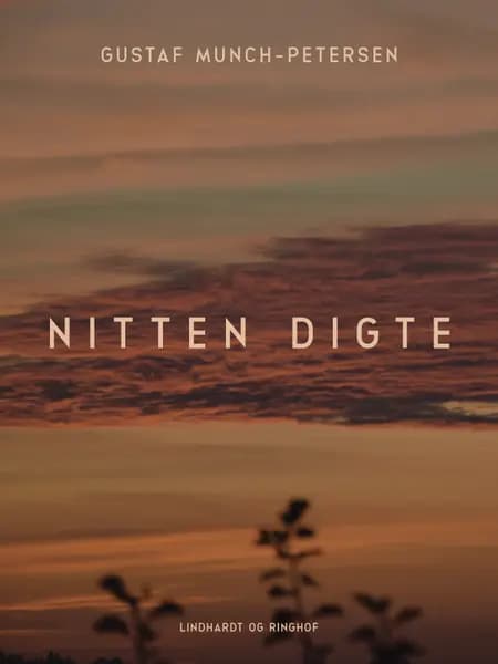 nitten digte af Gustaf Munch-Petersen