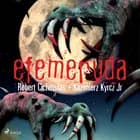 Efemeryda af Robert Cichowlas og Kazimierz Kyrcz jr