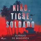 Niño, tigre, soldado